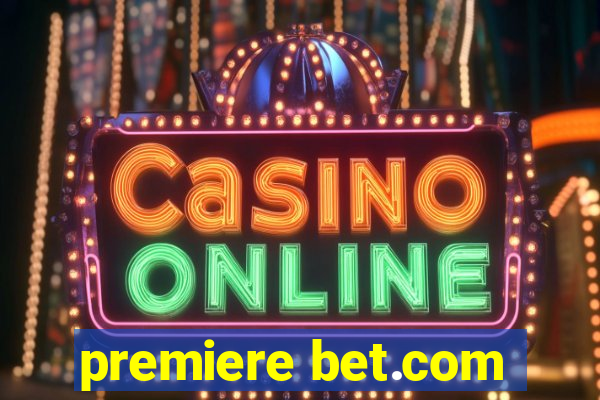 premiere bet.com